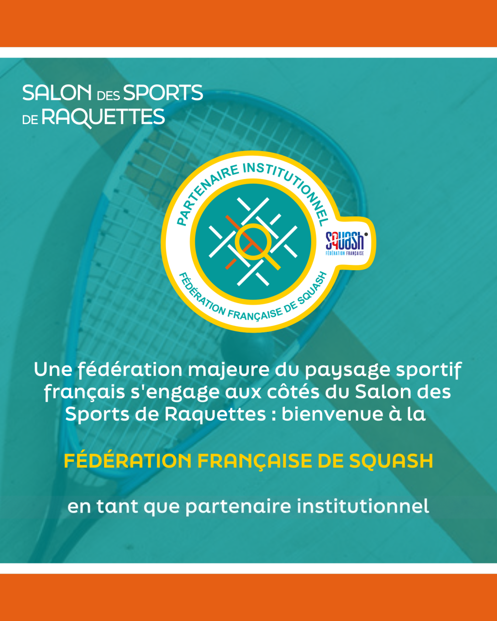 Salon Des Sports De Raquettes 4 Partenaires Com FFSquash Visuel 1
